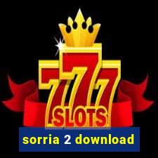 sorria 2 download